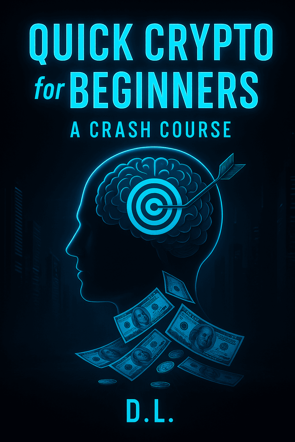 Quick Crypto For Beginners:  A Crash Course